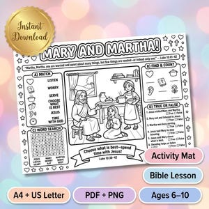 May include: A black and white printable activity sheet titled Mary and Martha featuring a central illustration of Jesus with Mary and Martha, accompanied by matching, word search, counting, and true or false exercises based on Luke 10:38-42.