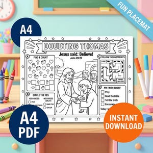 May include: Black and white printable placemat with the text "Doubting Thomas" and "Jesus said: Believe!" featuring illustrations and activities. Includes "Find & Count", "Circle the Yes", and "Follow the Footprints" sections. A4 PDF format.