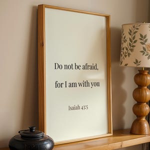 Do Not Be Afraid, For I Am With You Printable | Isaiah 43:5 Wall Art | Minimalist Christian Poster (Digital Download)