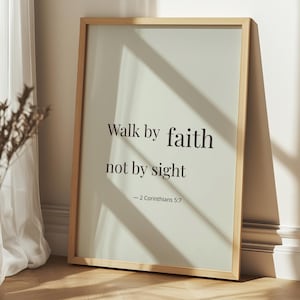 Walk by Faith Not by Sight – 2 Corinthians 5:7 Printable Wall Art – Christian Bible Verse – Scripture Quote – Digital Download