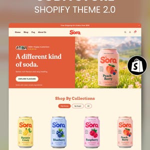 May include: A digital mockup of a Shopify website for a soda brand named Sora. The layout features a hero section with a peach berry soda can, followed by a product grid displaying four soda cans in banana, blueberry, raspberry, and peach berry.
