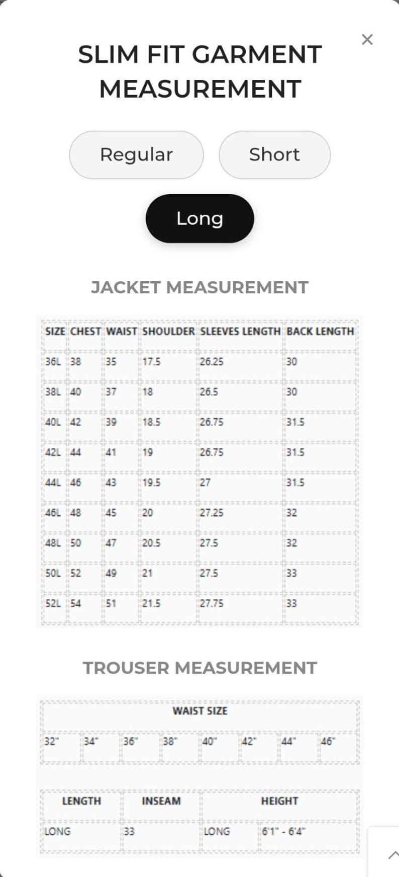 May include: Image of a garment measurement chart for slim fit clothing. The chart includes jacket and trouser measurements, with options for regular and long lengths. Measurements are in inches.