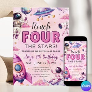 May include: A pink and purple space-themed birthday invitation with the text "Reach FOUR THE STARS!" and "Amy's 4th Birthday!" The design includes illustrations of astronauts, a rocket, and a UFO. A smartphone displays the same design.