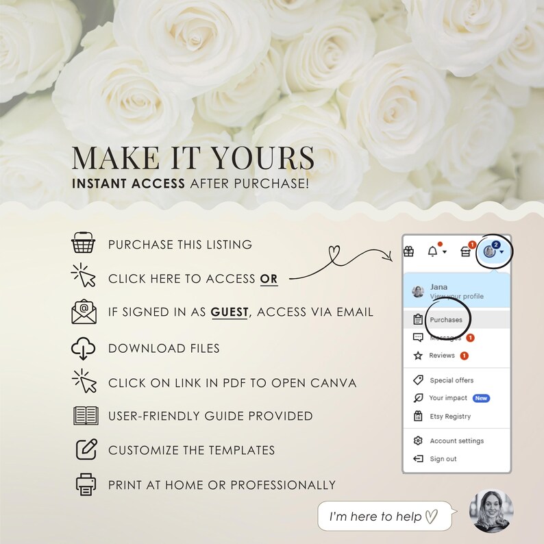 Peut inclure: Image avec le texte "MAKE IT YOURS" et "INSTANT ACCESS AFTER PURCHASE!". L'image montre des instructions pour acc&eacute;der aux articles achet&eacute;s, avec une capture d'&eacute;cran d'un profil Etsy et une bulle de chat disant "I'm here to help".