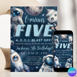 May include: A space-themed birthday invitation with the text "t-minus FIVE" and "Jackson's 5th Birthday!" in a blue and white color scheme. The design includes astronauts, rockets, planets, and stars. The invitation is displayed on a phone screen and a larger print.