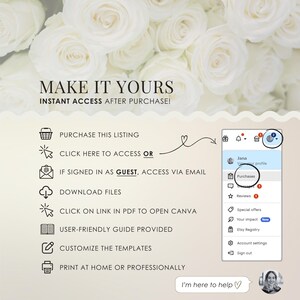 May include: A digital product advertisement with a floral background and the text "MAKE IT YOURS." Instructions include purchasing, accessing, downloading, and customizing templates. A screenshot shows how to access purchases.