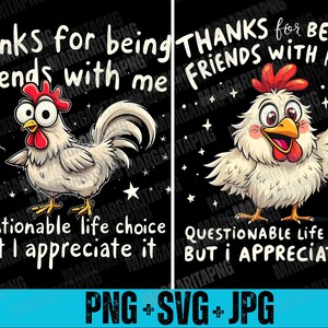 Funny Chicken Friendship Shirt, Questionable Life Choice Tee (SVG PNG ...