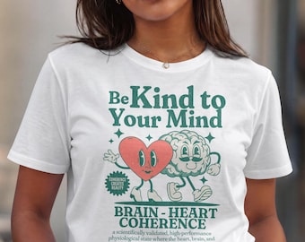 Mental Health Awareness Shirt, Be Kind T-Shirt, Manifestation Tee