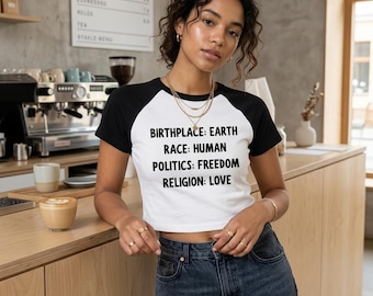 Birthplace Earth Race Human Politics Freedom Religion Love Baby Tee