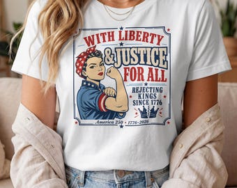 Rejecting Kings Since 1776 shirt, America 250 Anniversary Tee, Liberty and Justice Graphic