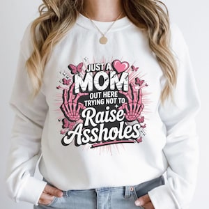 Just A Mom PNG, Funny Mom Png, Sassy Skeleton Mom, Motherhood Sarcasm, Trendy Mama shirt Png, Funny Adult ORIGINAL