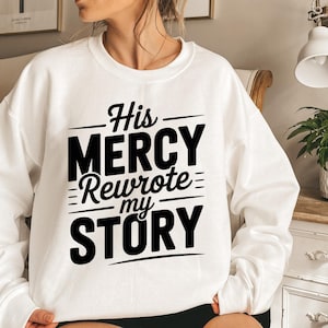 His Mercy Png, Bible Verse Png, Faith Png, Keep You Faith, His Mercy Rewrote My Story Png, Boho Christian Png, Bible Sublimation Png