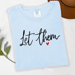 Let Them PNG Mental Health png for shirt, Cut file Inspirational Quote Png download, Motivational png cut file, Self Love png design