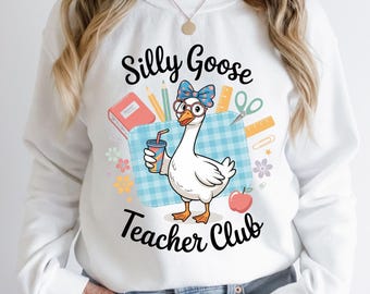 Silly Goose Teacher Club Png, Silly Goose Png, Floral Teacher Shirt Png, Back to School Shirt Design, Back To School Teacher Png,Funny Goose
