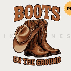 Boots On the Ground PNG, Line Dance Southern Soul Blues RnB Workout Cowboy Boots Pink Cowgirl Boots PNG Sublimation, Melanin Women Png