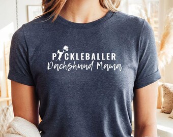 Pickleballer Dachshund Mama Tshirt, Doxie Mom Gift, Pickleball Womens Tee, Dog Mama Shirt, Grandma Gift, Mother's Day Gift Idea