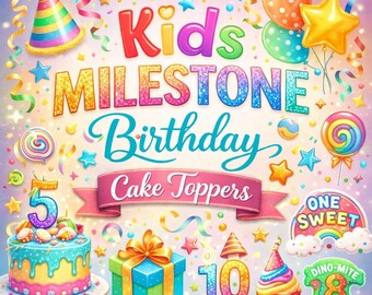 Kids Milestone Birthday Cake Toppers