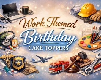 Work Themed Birthday Cake Toppers