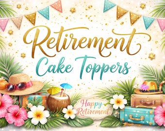 Retirement Cake Toppers