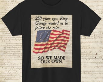 250 Years of Freedom Shirt: American Revolution Patriotic Tee