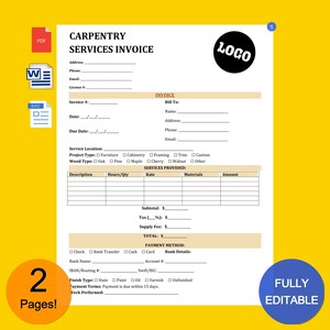 May include: A printable carpentry services invoice template with a logo placeholder, fields for customer information, service details, payment method, and a section for work performed. The template is fully editable.