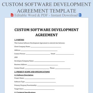 May include: A white document titled "CUSTOM SOFTWARE DEVELOPMENT AGREEMENT" with fillable fields for client and developer information. The document includes sections for project scope and specifications. The text "Editable Word & PDF - Instant Download" is also visible.