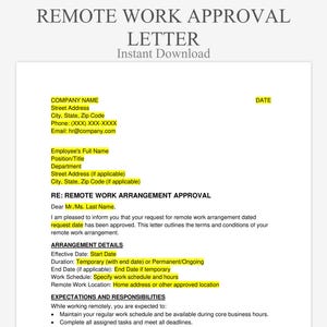 May include: A white document titled "REMOTE WORK APPROVAL LETTER" with the text "Instant Download" at the top. The document includes sections for company and employee information, and details regarding remote work arrangements.