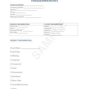 May include: A blank invoice template for videographers. The template includes sections for the videographer's information, client information, and project information. The project information section includes a checklist of different types of video projects, such as weddings, corporate videos, and documentaries.