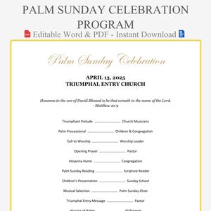 May include: A Palm Sunday Celebration program with a gold border. The program includes the date April 13, 2025, and the name of the church. The program's title is in a decorative font. The program is available as an editable Word and PDF instant download.