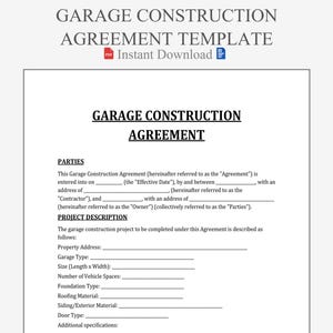 May include: A Garage Construction Agreement Template, available for instant download. The document includes sections for parties involved, project description, property address, garage type, size, and other specifications. The text is black on a white background.