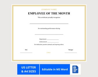 May include: A certificate template with a gold border and the text "EMPLOYEE OF THE MONTH." The certificate includes fields for the company name, outstanding performance, department, achievement, date, and manager.