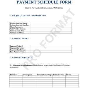 May include: A white document titled "PAYMENT SCHEDULE FORM" with sections for project information, payment terms, and a payment schedule. The form includes fields for project details, payment methods, and milestone-based payments.