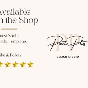 May include: Cream-colored graphic with text that reads "Available In the Shop," "Finest Social Media Templates," and "Like & Follow." The image also features a logo and five gold stars.