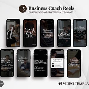 Puede incluir: Diez teléfonos inteligentes que muestran plantillas de carretes de coaching empresarial. Las pantallas presentan texto como "Make Today Epic" y "How to Grow Your Business on Social Media". La imagen incluye el texto "45 Business Coach Reels" y "45 Video Templates."