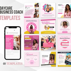 May include: A collection of pink and white social media templates for a daycare business coach. The templates include graphics with text such as "Daycare Business Coach Templates", "Market Your Childcare Center", and "Kiddie Konference". The image also shows a smartphone.