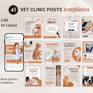 Puede incluir: Un conjunto de 45 plantillas de publicaciones para clínicas veterinarias con varios diseños. Las plantillas presentan imágenes de mascotas, texto y gráficos. También se ven las palabras "Edit in Canva" y "High Quality templates".