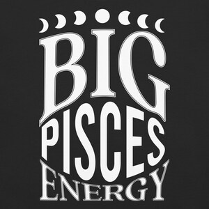 Big Pisces Energy Comfort Colors T-shirt | Zodiac Gift | Astrology Horoscope Garment-Dyed Unisex Shirt
