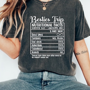 Besties Trip Shirt, Besties vacation, Besties Trip Nutritional Facts , Sisters Trip, Bestie Trip, Road Trip, Wine Trip, Nutrition Fact
