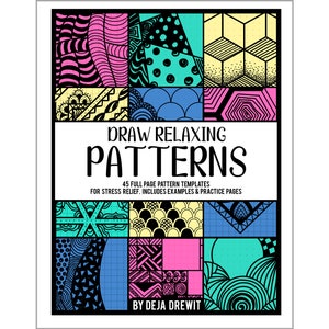 May include: Book cover with the title "Draw Relaxing Patterns" in black text on a white background. The cover features a colorful collage of geometric and abstract patterns in black, pink, yellow, blue, and green.