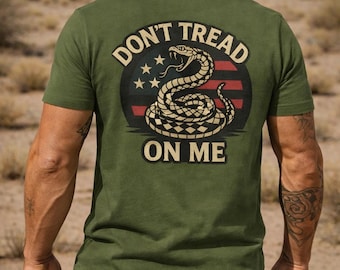 Dont Tread on Me - Patriotic t-shirt
