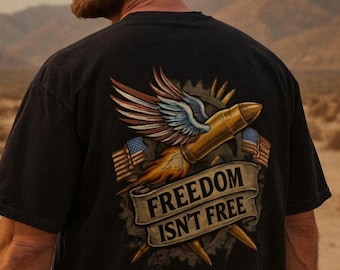 Freedom Isn't Free Patriotic T-Shirt – Bullet with Wings, American Flags & Gear | Rugged Tactical Tee