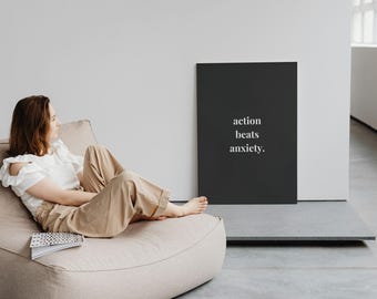 Motivational Quote Art Print: Action Beats Anxiety (Digital Download)