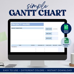 May include: A computer monitor displays a Gantt chart template with blue and white sections. The words "simple GANTT CHART" are at the top. The screen shows fields for project name, objectives, start and end dates, and tasks. Icons for Google Sheets and Microsoft Excel are on the right.