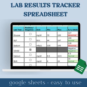 May include: A laptop screen shows a lab results tracker spreadsheet. The spreadsheet displays lab test results for Glucose, ALP, Sodium, COVID, Calcium, and BUN. The text "LAB RESULTS TRACKER SPREADSHEET" is at the top. The text "google sheets • easy to use" is at the bottom.