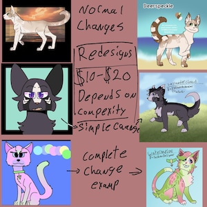 May include: A digital illustration showing different options for redesigning a cat character. The illustration includes four different cat designs, a price list, and the text "Normal Changes", "Redesigns", "Complete Change", "Deerspeckle", "Lavander Cloud", "Watermelon", and "Simple Change".