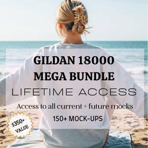 Peut inclure: Une personne portant un sweat-shirt gris clair Gildan 18000 avec le texte "GILDAN 18000 MEGA BUNDLE LIFETIME ACCESS". L'image comprend également le texte "Access to all current + future mocks" et "150+ MOCK-UPS".