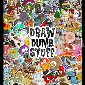 May include: A collage of colorful cartoon stickers with various characters and objects. The text "DRAW DUMB STUFF" is prominently displayed in the center. The stickers include animals, food items, and other whimsical designs.
