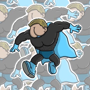 May include: A sticker featuring a cartoon superhero with a muscular black suit, a light blue cape, light blue gloves, and light blue boots. The character has a head shaped like buttocks and blonde hair. The text SAMI3.DRAWS is printed on the cape.