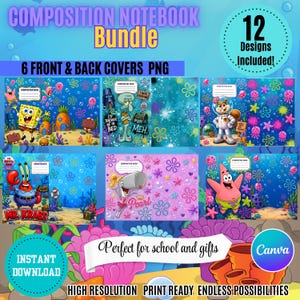 May include: A digital bundle of 12 composition notebook cover designs featuring SpongeBob SquarePants characters including Patrick, Squidward, Sandy, Mr. Krabs, and Pearl. The PNG files display underwater themes with bubbles, flowers, and sea life.