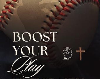 May include: A baseball with red stitching and a silhouette of a baseball player. The text "BOOST YOUR Play WITH FAITH" is written below the baseball. The text "FAITH + MOTIVATION = SUCCESS" is written below the text "WITH FAITH". The text "WRITTEN BY STEVEN BAILIFF" is written below the text "FAITH + MOTIVATION = SUCCESS".